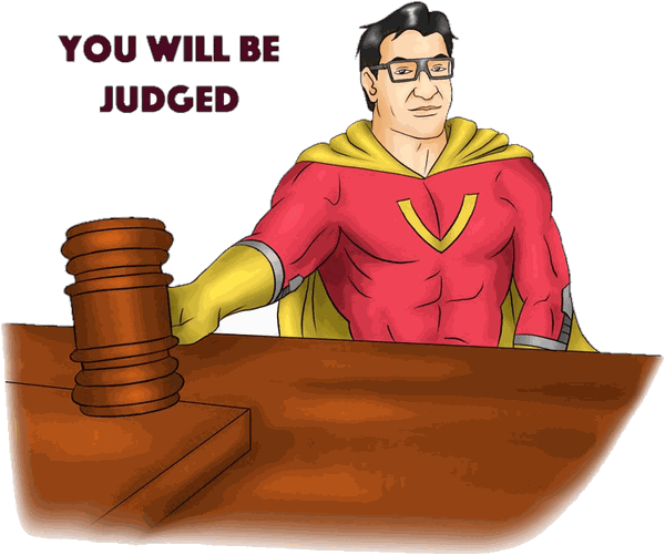 VikiD at a judge's bench with a gavel: You will be judged